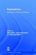 Psychodrama: Advances in Theory and Practice