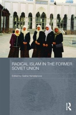 Radical Islam in the Former Soviet Union - cover