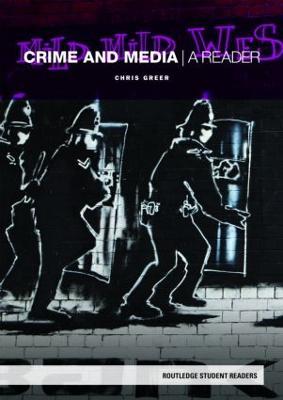 Crime and Media: A Reader - cover