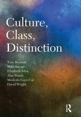 Culture, Class, Distinction - Tony Bennett,Mike Savage,Elizabeth Bortolaia Silva - cover