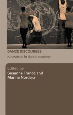 Dance Discourses: Keywords in Dance Research - cover