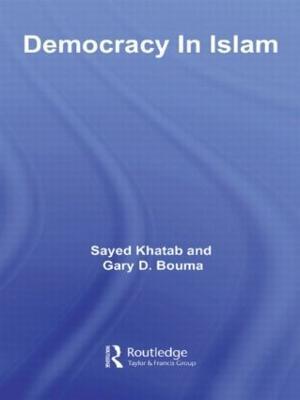 Democracy In Islam - Sayed Khatab,Gary D. Bouma - cover