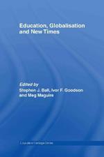 Education, Globalisation and New Times: 21 Years of the Journal of Education Policy