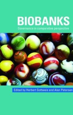 Biobanks: Governance in Comparative Perspective - cover