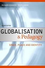 Globalisation & Pedagogy: Space, Place and Identity