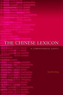 The Chinese Lexicon: A Comprehensive Survey - Yip Po-Ching - cover
