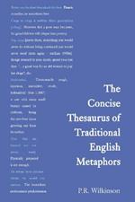Concise Thesaurus of Traditional English Metaphors