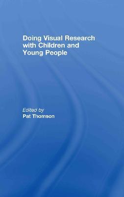 Doing Visual Research with Children and Young People - cover