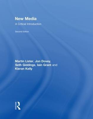 New Media: A Critical Introduction - Martin Lister,Jon Dovey,Seth Giddings - cover