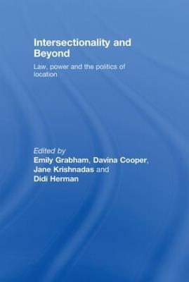 Intersectionality and Beyond: Law, Power and the Politics of Location - cover