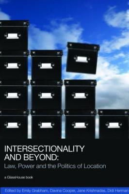 Intersectionality and Beyond: Law, Power and the Politics of Location - cover