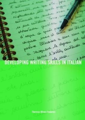 Developing Writing Skills in Italian - Theresa Oliver-Federici - cover