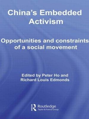 China's Embedded Activism: Opportunities and constraints of a social movement - cover