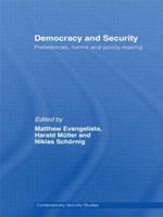 Democracy and Security: Preferences, Norms and Policy-Making