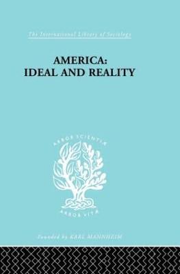 America - Ideal and Reality: The United States of 1776 in Contemporary Philosophy - Werner Stark - cover