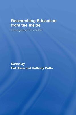 Researching Education from the Inside: Investigations from within - cover