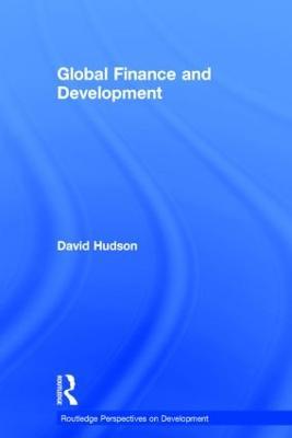 Global Finance and Development - David Hudson - cover