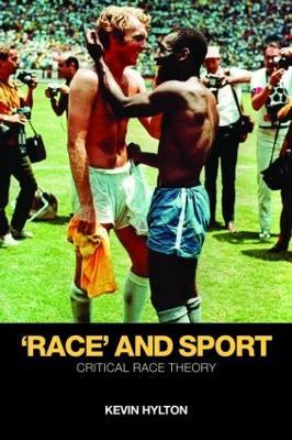 'Race' and Sport: Critical Race Theory - Kevin Hylton - cover