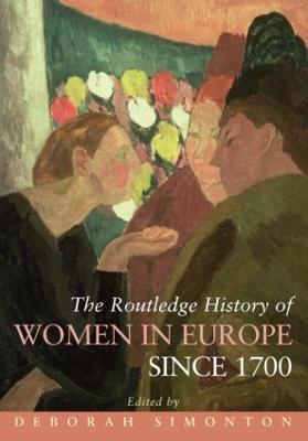 The Routledge History of Women in Europe since 1700 - cover