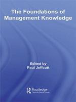 The Foundations of Management Knowledge