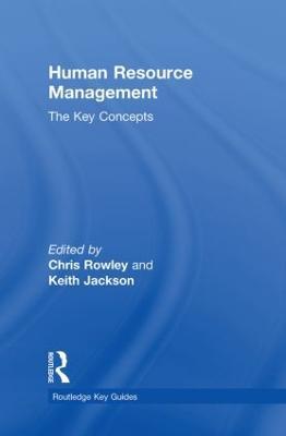 Human Resource Management: The Key Concepts - Chris Rowley,Keith Jackson - cover
