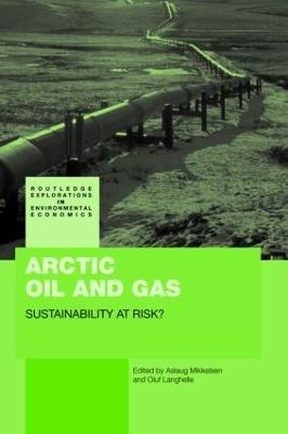 Arctic Oil and Gas: Sustainability at Risk? - cover