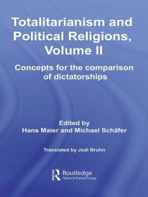 Totalitarianism and Political Religions, Volume II: Concepts for the Comparison Of Dictatorships - cover