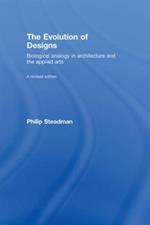 The Evolution of Designs: Biological Analogy in Architecture and the Applied Arts
