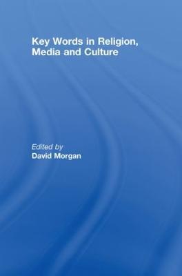 Key Words in Religion, Media and Culture - cover