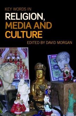 Key Words in Religion, Media and Culture - cover