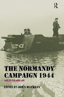 The Normandy Campaign 1944: Sixty Years On - cover