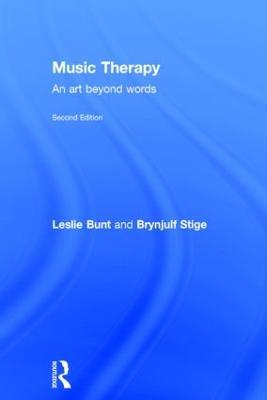 Music Therapy: An art beyond words - Leslie Bunt,Brynjulf Stige - cover