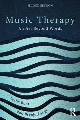 Music Therapy: An art beyond words - Leslie Bunt,Brynjulf Stige - cover