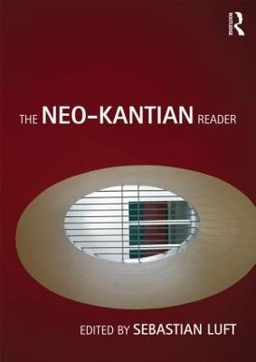 The Neo-Kantian Reader - cover