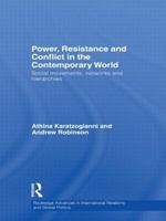 Power, Resistance and Conflict in the Contemporary World: Social movements, networks and hierarchies