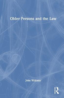 Older Persons and the Law - John Williams - cover