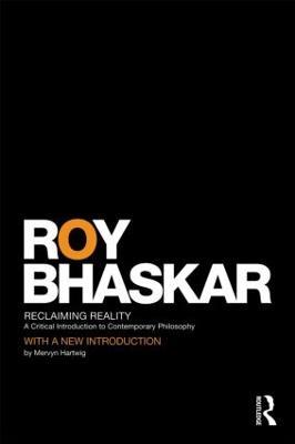 Reclaiming Reality: A Critical Introduction to Contemporary Philosophy - Roy Bhaskar - cover