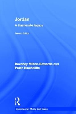 Jordan: A Hashemite Legacy - Beverley Milton-Edwards,Peter Hinchcliffe - cover