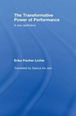 The Transformative Power of Performance: A New Aesthetics