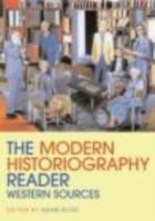 The Modern Historiography Reader: Western Sources - cover