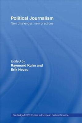 Political Journalism: New Challenges, New Practices - cover