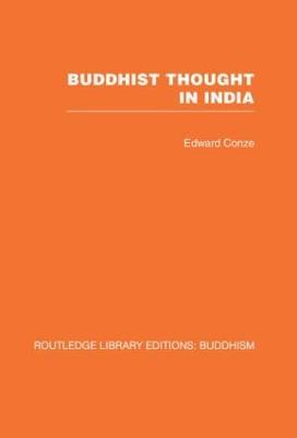 Buddhist Thought in India: Three Phases of Buddhist Philosophy - Edward Conze - cover