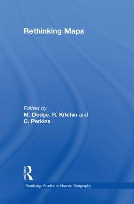 Rethinking Maps: New Frontiers in Cartographic Theory - cover