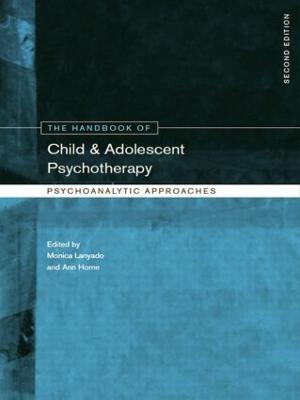The Handbook of Child and Adolescent Psychotherapy: Psychoanalytic Approaches - cover