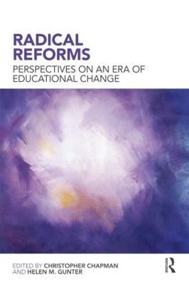 Radical Reforms: Perspectives on an era of educational change - cover