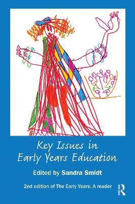 Key Issues in Early Years Education: A Guide for Students and Practitioners - cover