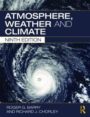 Atmosphere, Weather and Climate - Roger G. Barry,Richard J Chorley - cover