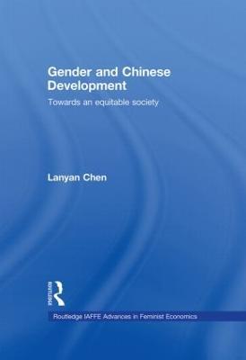 Gender and Chinese Development: Towards an Equitable Society - Lanyan Chen - cover