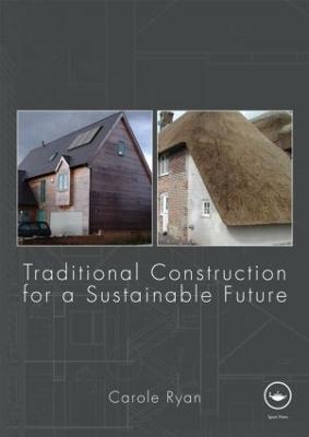 Traditional Construction for a Sustainable Future - Carole Ryan - cover