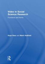 Video in Social Science Research: Functions and Forms